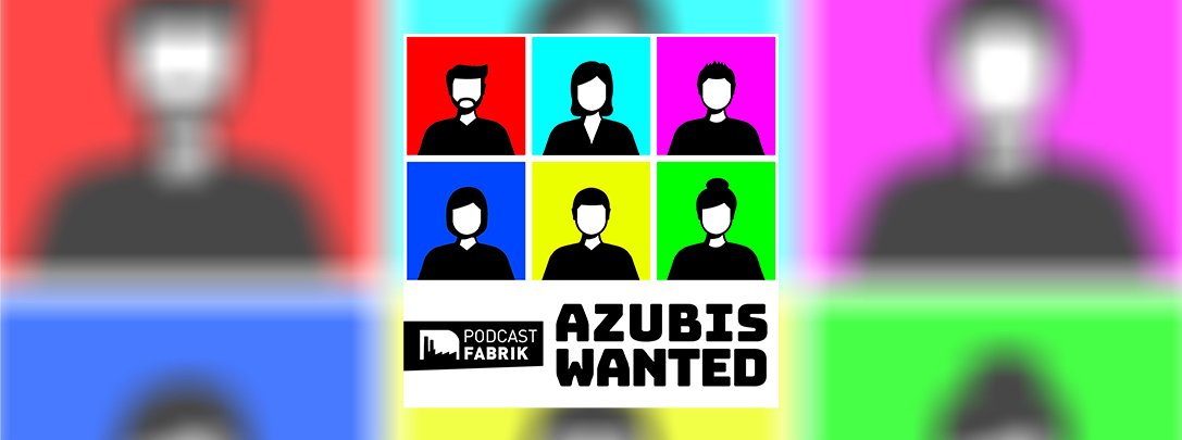 Azubis Wanted! Podcast Bild